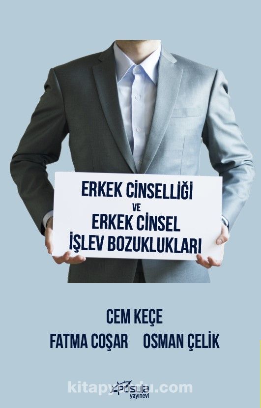 Erkek Cinselliği ve Erkek Cinsel İşlev Bozuklukları