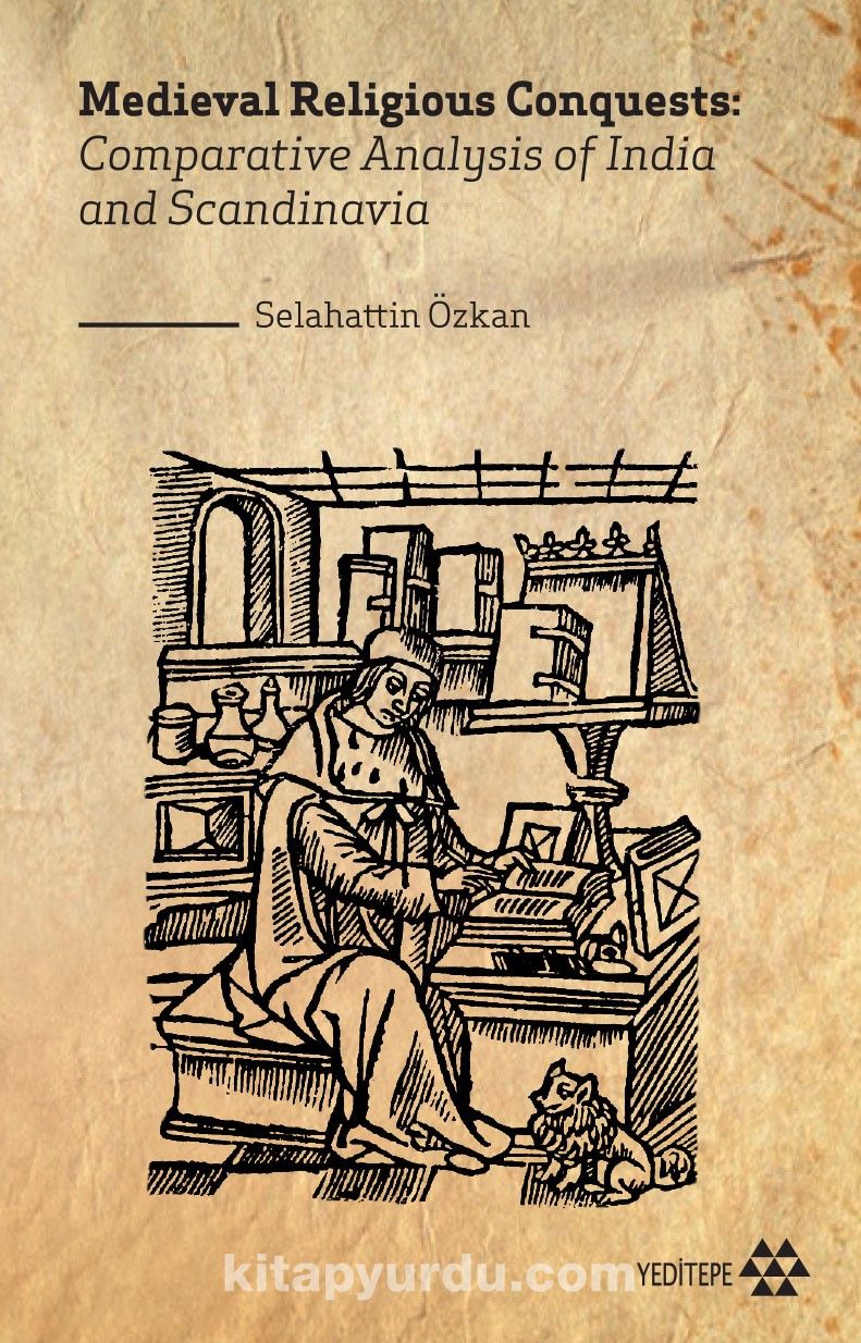 Medieval Religious Conquests:  Comparative Analysis of India and Scandinavia