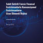 Sabit Getirili Faizsiz Finansal Enstrümanlarla Konvansiyonel Enstrümanların Uzun Dönemli İlişkisi