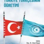 Türk Dillilere Türkiye Türkçesinin Öğretimi