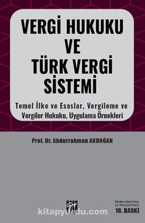 Vergi Hukuku ve Türk Vergi Sistemi & Temel İlke Esaslar, Vergileme ve Vergiler Hukuku, Uygulama Örnekleri