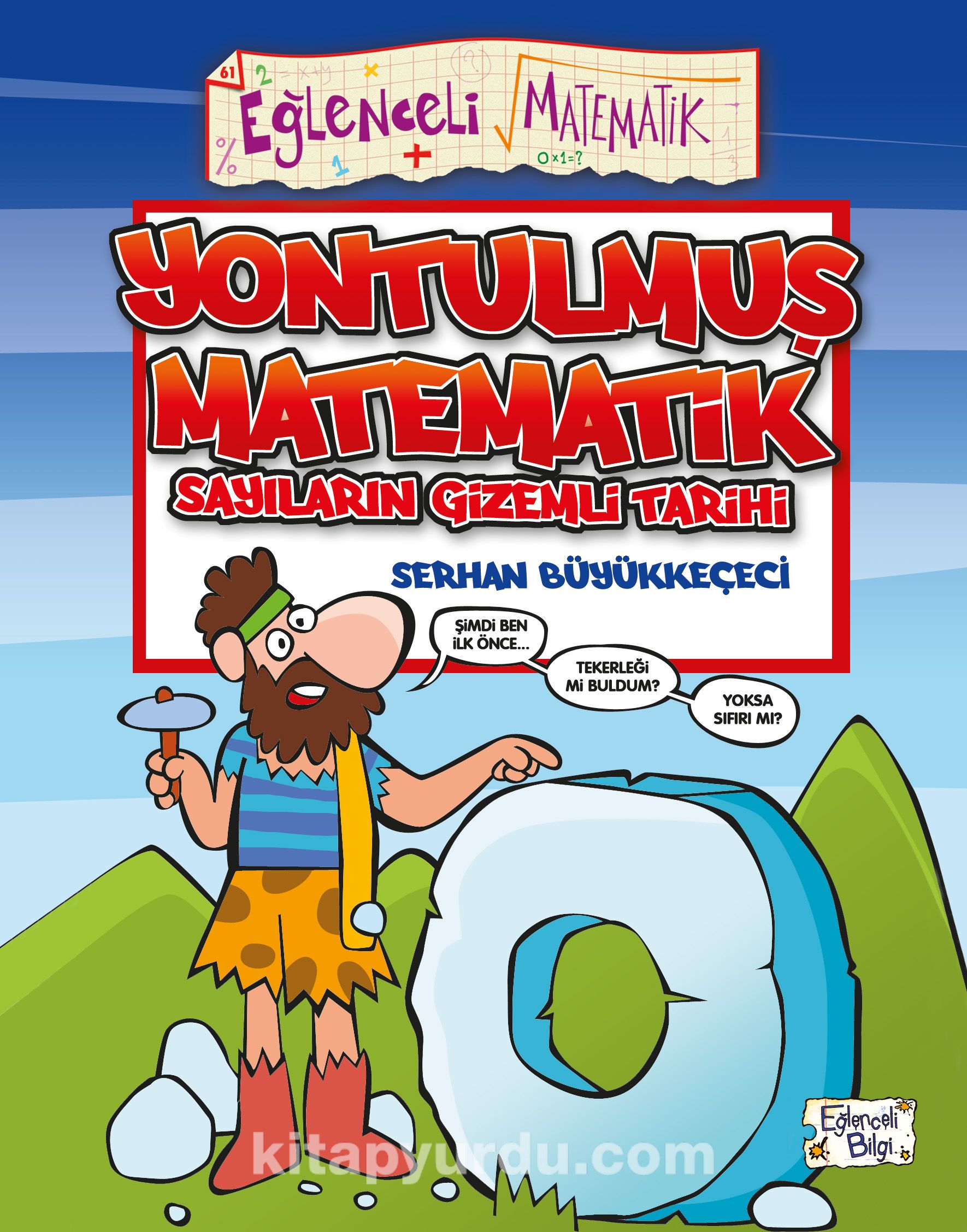 Yontulmuş Matematik - Sayıların Gizemli Tarihi