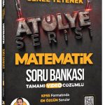 2024 Genel Yetenek Atölye Serisi Matematik Tamamı Video Çözümlü Soru Bankası