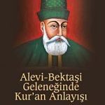 Alevi-Bektaşi Geleneğinde Kur'an Anlayışı