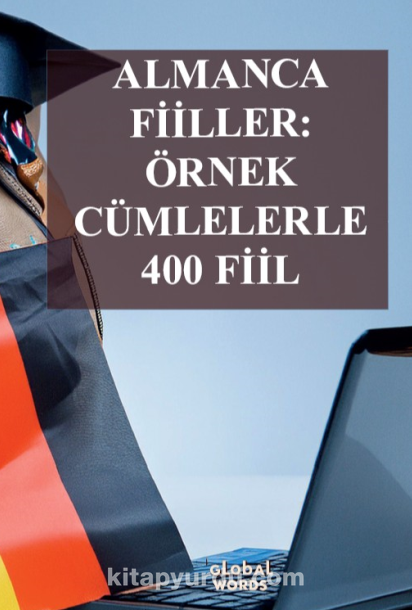 Almanca Fiiller Örnek Cümlelerle 400 Fiil