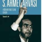 Asrın Yesevisi S. Ahmet Arvasi