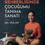 Astroloji Rehberliğinde Çocuğumu Tanıma Sanatı