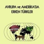 Avrupa ve Amerika'da Erken Türkler