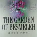 Besmele Bahçesi / The Garden Of Besmeleh