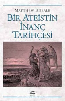 Bir Ateistin İnanç Tarihçesi