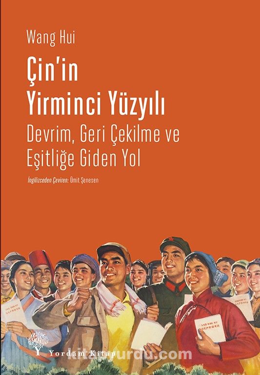 Çin’in Yirminci Yüzyılı & Devrim, Geri Çekilme ve Eşitliğe Giden Yol