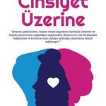 Cinsiyet Üzerine