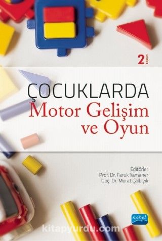 Çocuklarda Motor Gelişim ve Oyun