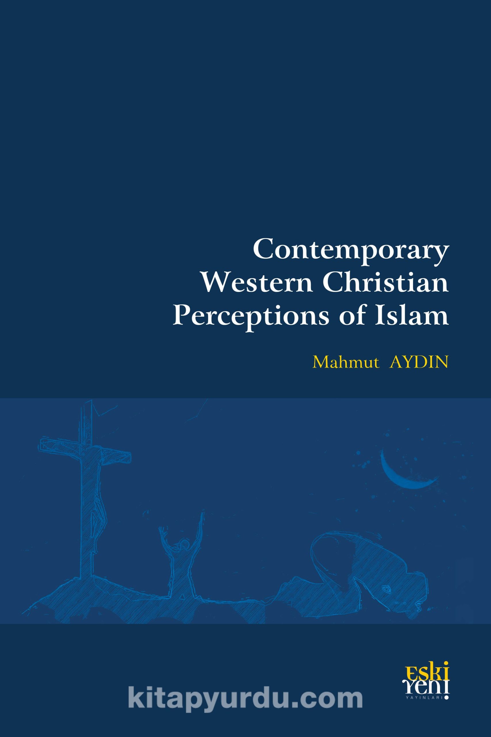 Contemporary Western Christian Perceptions Of Islam