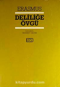 Deliliğe Övgü (6-G-34)