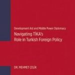 Development Aid and Middle Power Diplomacy: Navigating TİKA’s Role in Turkish Foreign Policy