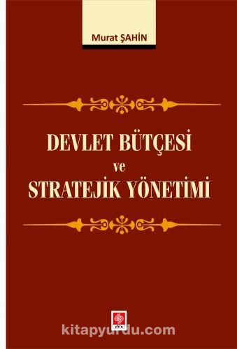 Devlet Bütçesi ve Stratejik Yönetimi