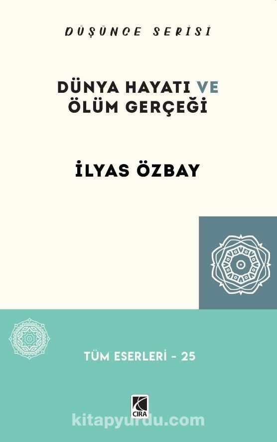 Dünya Hayatı ve Ölüm Gerçeği