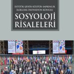 Estetik - Şehir - Kültür - Sapkınlık - İlerleme - İnovasyon Konulu Sosyoloji Risaleleri