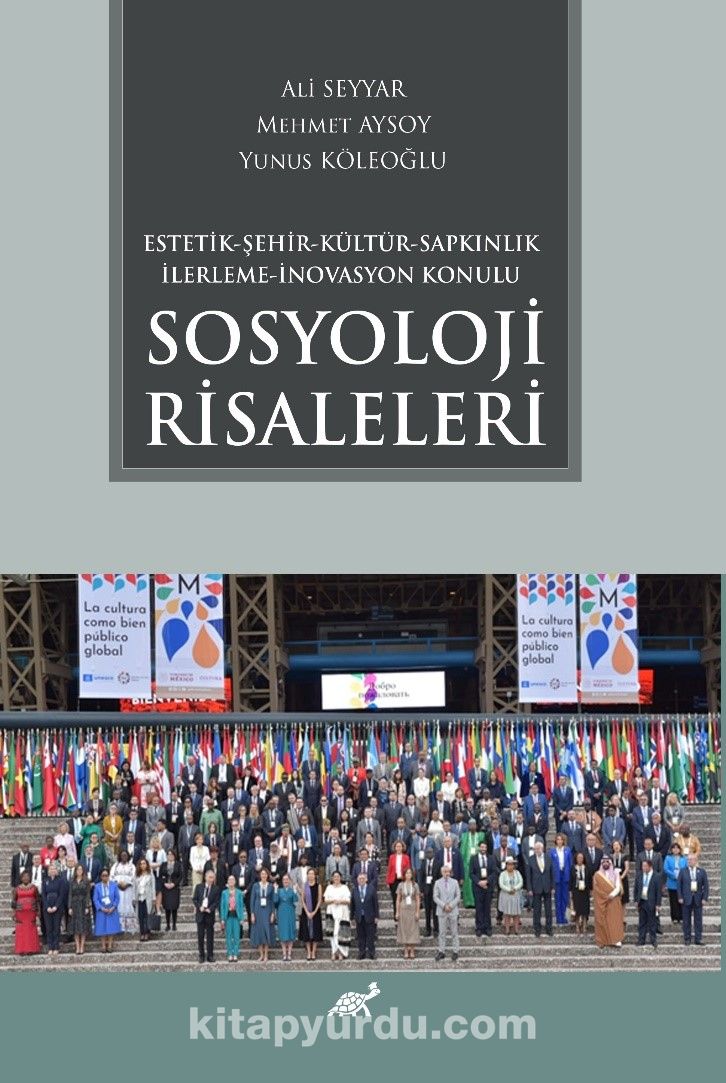 Estetik - Şehir - Kültür - Sapkınlık - İlerleme - İnovasyon Konulu Sosyoloji Risaleleri