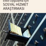 Etkili Uygulama İçin Sosyal Hizmet Araştırması