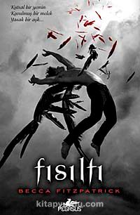 Fısıltı (Ciltli) Hush Hush Serisi 1. Kitap