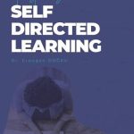Fostering Self-Directed Learning