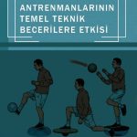 Futbolda Denge Antrenmanlarının Temel Teknik Becerilere Etkisi