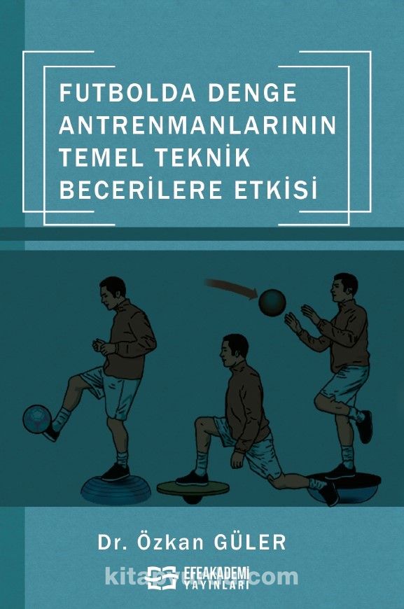 Futbolda Denge Antrenmanlarının Temel Teknik Becerilere Etkisi