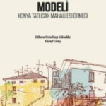 Gömülü Teori Araştırması Sosyal İçerme Modeli - Konya Tatlıcak Mahallesi Örneği