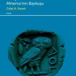 Hegel’in Devlet ve Toplum Felsefesi & Minerva’nın Baykuşu