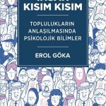 İnsan Kısım Kısım & Toplulukların Anlaşılmasında Psikolojik Bilimler