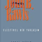 John B. Rawls Eleştirel Bir Yaklaşım