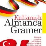 Kullanışlı Almanca Gramer &  Örnekler - Çeviriler - Alıştırmalar - Karşılaştırmalar - Testler ve Sınavlar