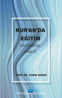 Kur’an’da Eğitim & Kavramsal Analiz