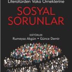 Literatürden Vaka Örneklerine Sosyal Sorunlar