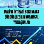 Mali ve İktisadi Sorunlara Sürdürülebilir Kurumsal Yaklaşımlar