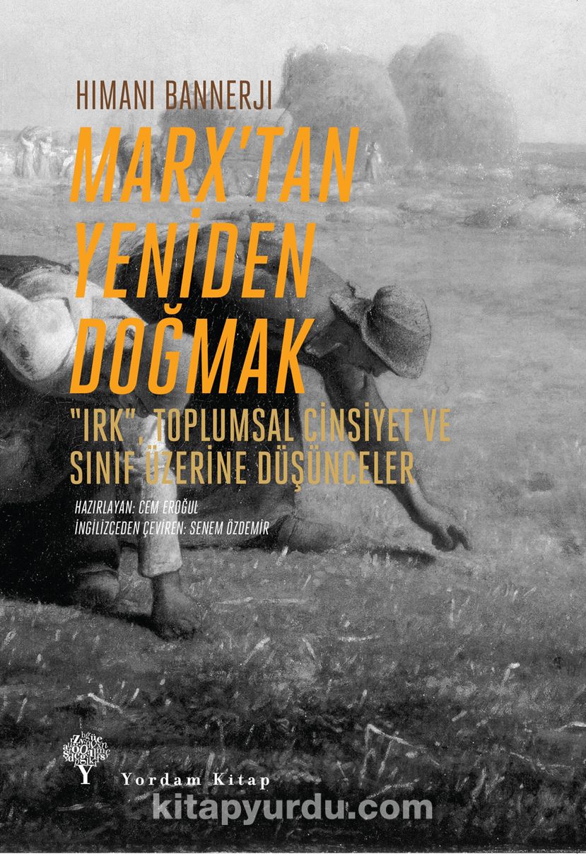 Marx’tan Yeniden Doğmak & "Irk", Toplumsal Cinsiyet ve Sınıf Üzerine Düşünceler