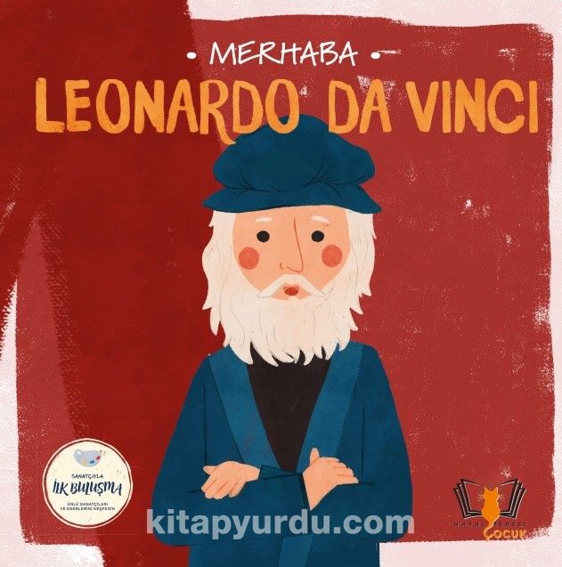 Merhaba Leonardo Da Vinci / Sanatçıyla İlk Buluşma