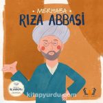 Merhaba Rıza Abbasi / Sanatçıyla İlk Buluşma