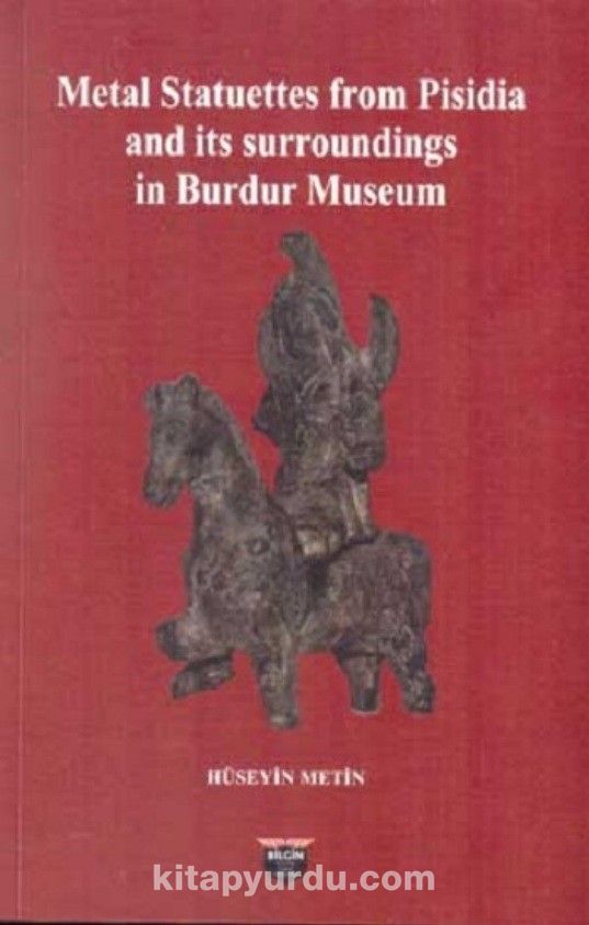 Metal Statuettes from Pisidia and its surroundings in Burdur Museum