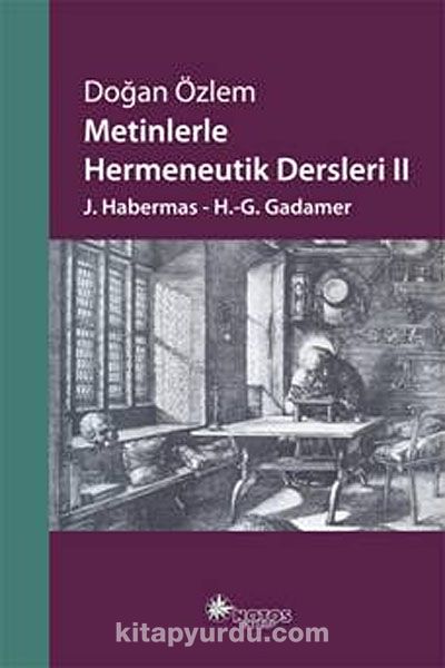 Metinlerle Hermeneutik Dersleri -II