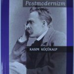 Nietzsche ve Postmodernizm (Kod: 4-H-4)