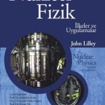 Nükleer Fizik  & İlkeler ve Uygulamalar