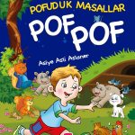 Pofuduk Masallar Pof Pof - Masallarla Karakter Eğitimi (Fleksi Cilt)