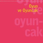 Psikanaliz Defterleri 12: Çocuk ve Ergen Çalışmaları – Oyun ve Oyuncak