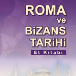 Roma ve Bizans Tarihi El Kitabı