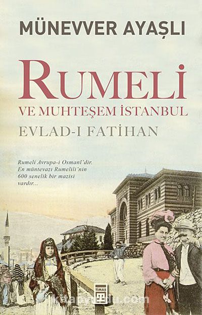 Rumeli ve Muhteşem İstanbul & Evlad-ı Fatihan