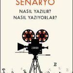 Senaryo Nasıl Yazılır? Nasıl Yazıyorlar?