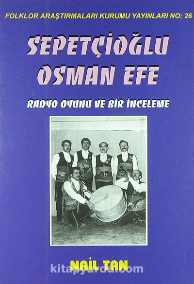 Sepetçioğlu Osman Efe & Radyo Oyunu ve Bir İnceleme (1-G-20)